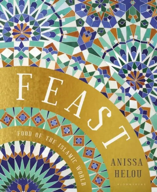 Feast by Anissa Helou