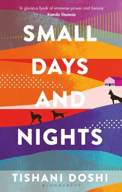 Small Days and Nights by Tishani Doshi