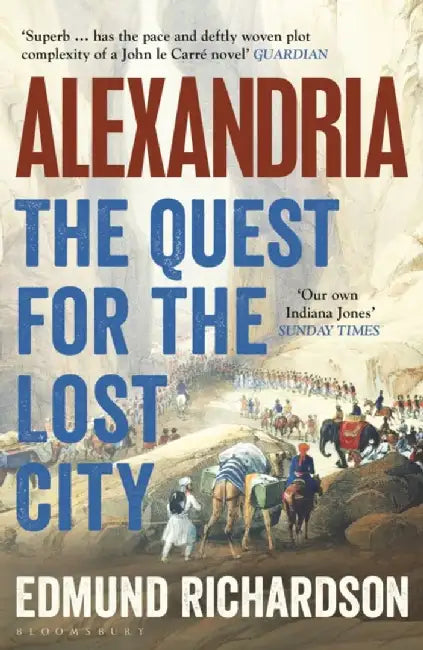 Alexandria by Dr Edmund (Lecturer in Classics, Durham University, UK) Richardson
