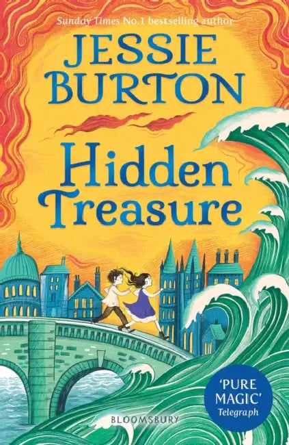 Hidden Treasure: A timeless children's adventure story from the bestselling author of The Miniaturist by Jessie Burton