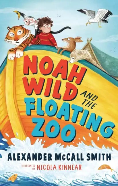 Noah Wild and the Floating Zoo by Alexander McCall Smith