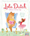 Lola Dutch: When I Grow Up by Kenneth Wright