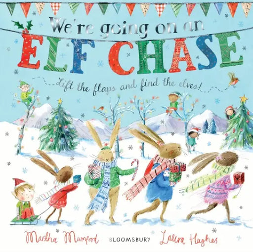 We're Going on an Elf Chase by Martha Mumford
