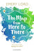 The Map from Here to There by Emery Lord