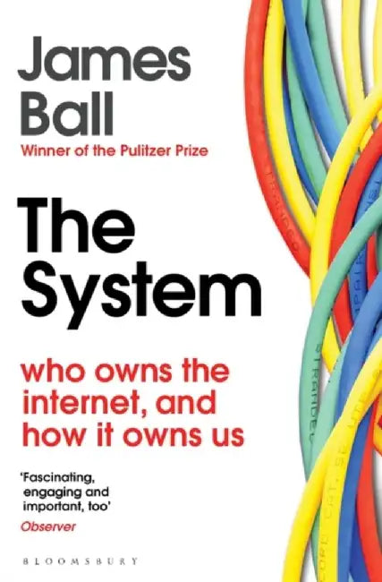 The System by James Ball