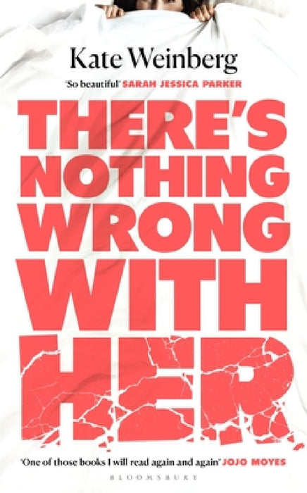 There’s Nothing Wrong With Her