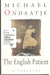 The English Patient: Winner of the Golden Man Booker Prize by Michael Ondaatje