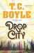 Drop City by T. C. Boyle