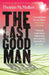 The Last Good Man by Thomas McMullan