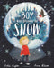 The Boy Who Brought the Snow by Hollie Hughes