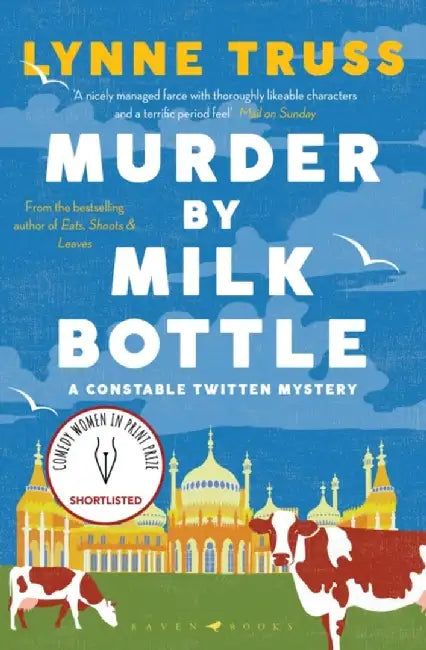 Murder by Milk Bottle by Lynne Truss