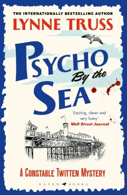 Psycho by the Sea by Lynne Truss