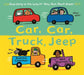Car, Car, Truck, Jeep by Katrina Charman