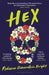 Hex by Rebecca Dinerstein Knight
