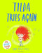 Tilda Tries Again by Tom Percival