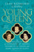 Young Queens by Leah Redmond Chang