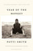 Year of the Monkey by Patti Smith
