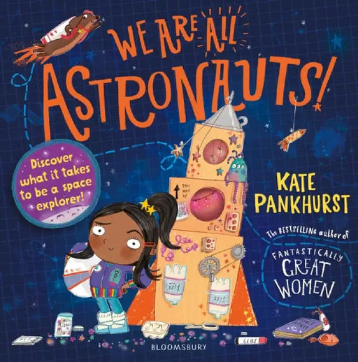 We Are All Astronauts by Kate Pankhurst