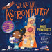 We Are All Astronauts by Kate Pankhurst