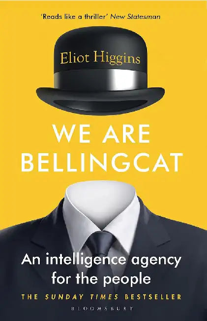 We Are Bellingcat by Eliot Higgins