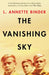 The Vanishing Sky by L. Annette Binder