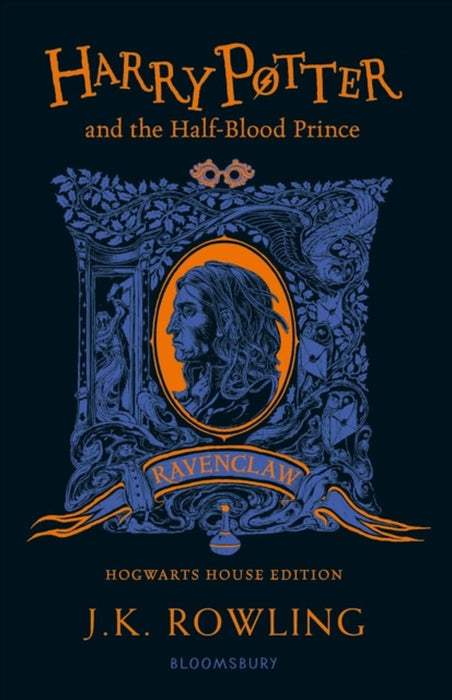 Harry Potter and the Half-Blood Prince - Ravenclaw Edition by J. K. Rowling