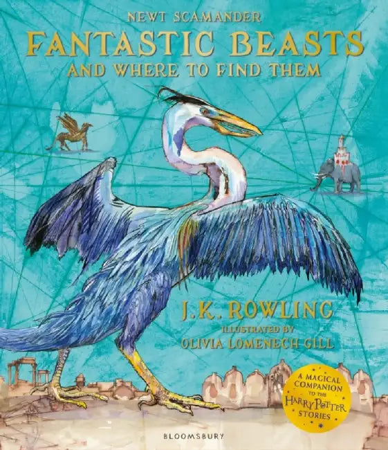 Fantastic Beasts and Where to Find Them by J. K. Rowling