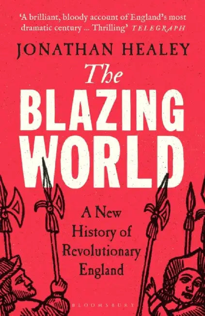 The Blazing World by Dr Jonathan (University of Oxford, UK) Healey