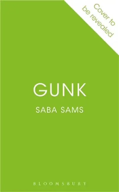 Gunk by Saba Sams