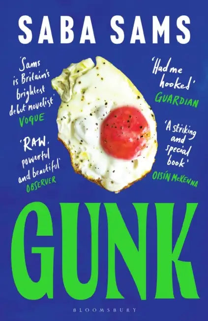 Gunk: ‘One of the year's standout books’ SUNDAY TIMES by Saba Sams