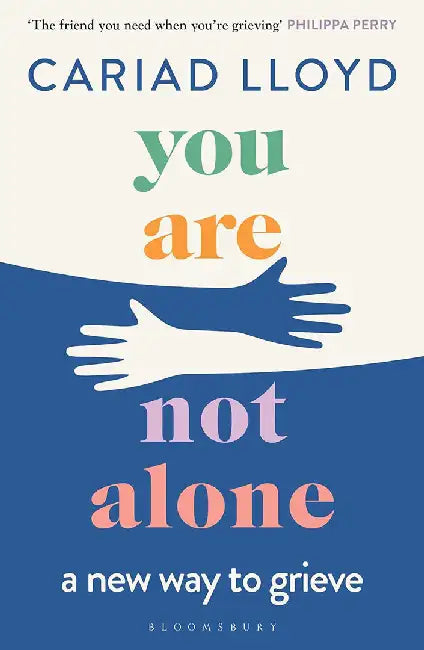 You Are Not Alone by Cariad Lloyd