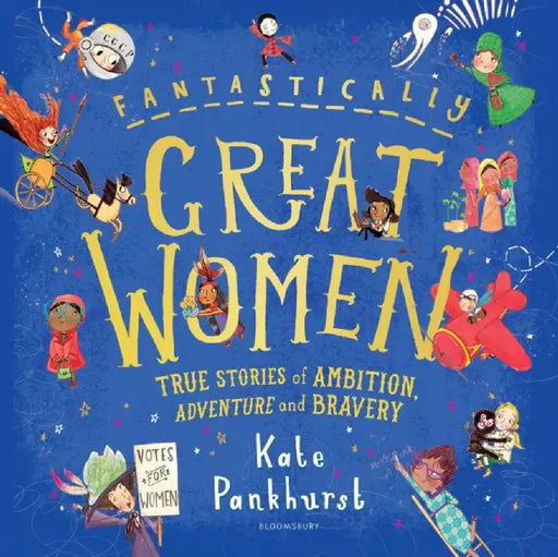 Fantastically Great Women by Kate Pankhurst