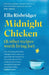Midnight Chicken by Ella Risbridger
