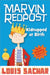Marvin Redpost: Kidnapped at Birth by Louis Sachar