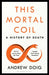 This Mortal Coil by Andrew Doig