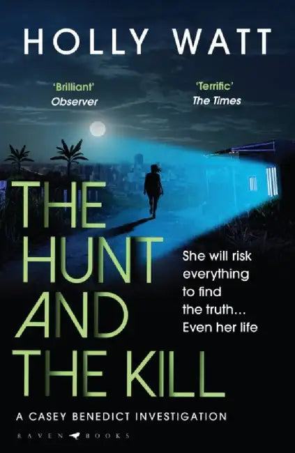 The Hunt and the Kill by Holly Watt