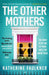 The Other Mothers by Katherine Faulkner