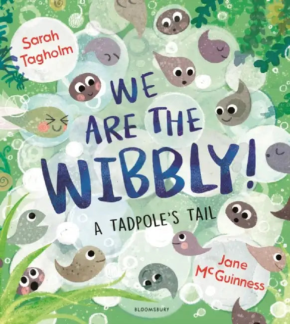 We Are the Wibbly! by Sarah Tagholm