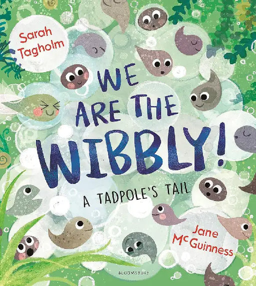 We Are the Wibbly! by Sarah Tagholm