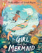 The Girl and the Mermaid by Hollie Hughes
