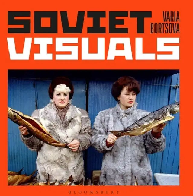 Soviet Visuals by Varia Bortsova