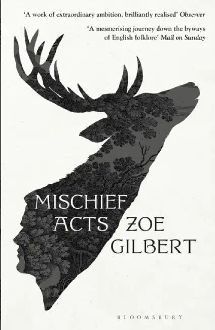 Mischief Acts by Zoe Gilbert