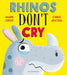 Rhinos Don't Cry by Mark Grist