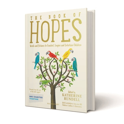 The Book of Hopes: Words and Pictures to Comfort, Inspire and Entertain by Katherine Rundell