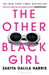 The Other Black Girl by Zakiya Dalila Harris