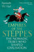 Empires of the Steppes by Kenneth W. Harl