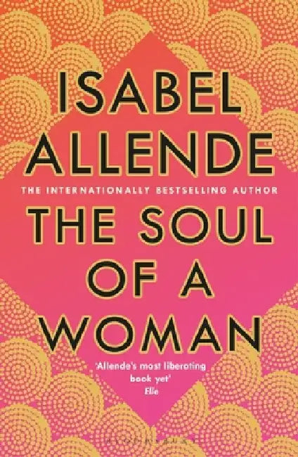 The Soul of a Woman by Isabel Allende