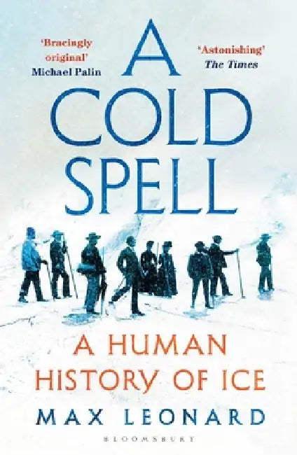 A Cold Spell by Max Leonard