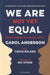 We Are Not Yet Equal by Carol Anderson