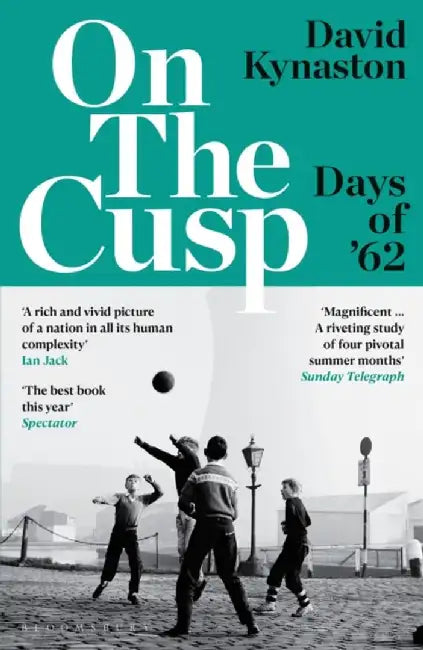 On the Cusp by David Kynaston